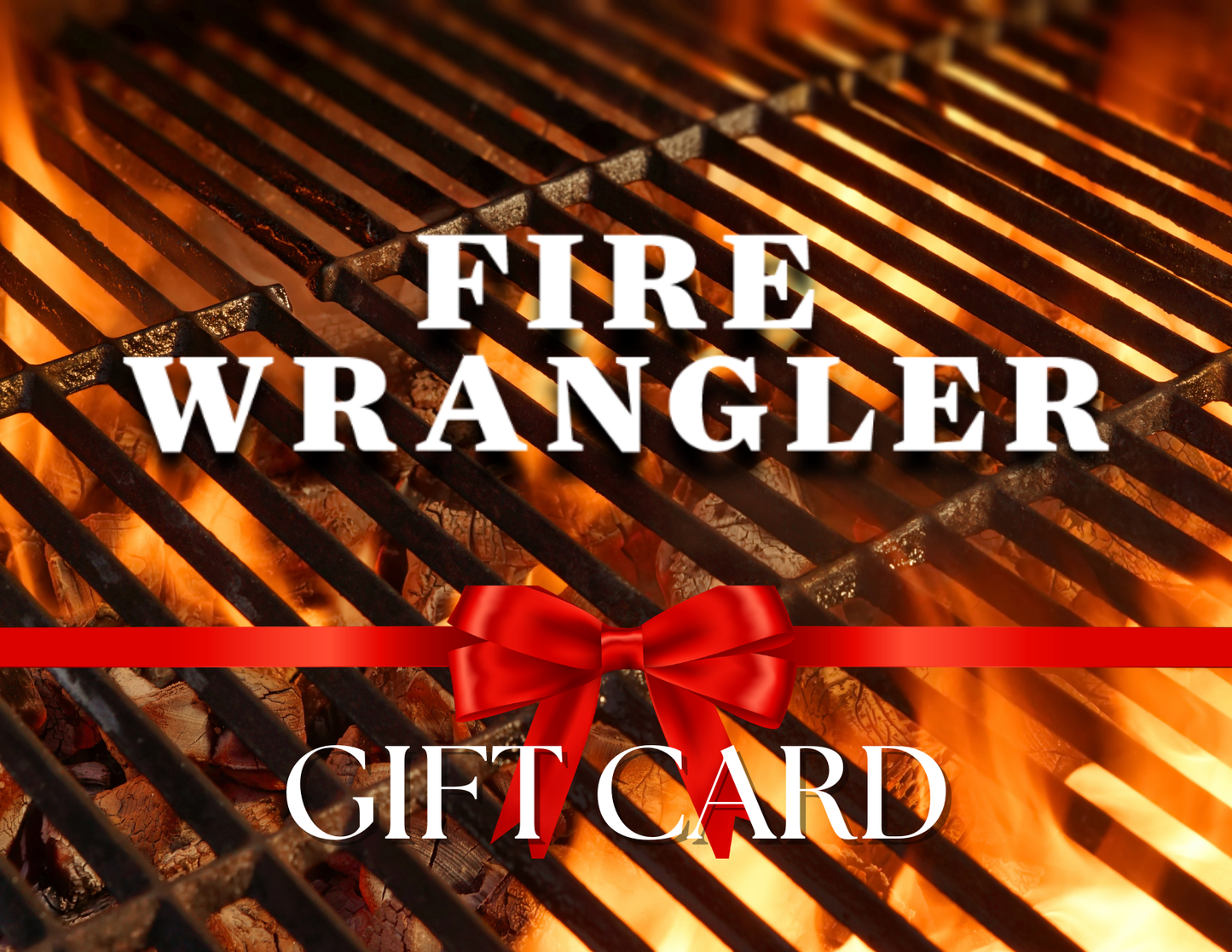 Fire Wrangler Gift Cards